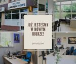 Już jesteśmy w nowym biurze!